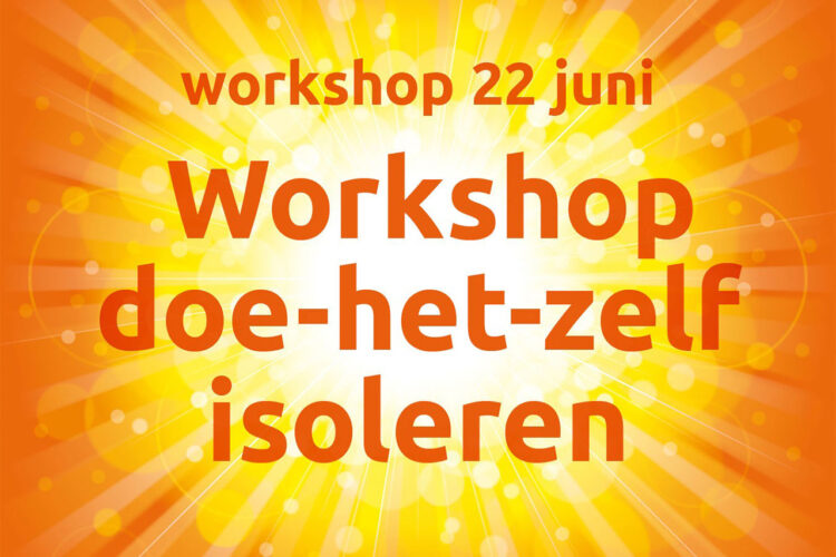 Workshop: Doe-het-zelf isoleren